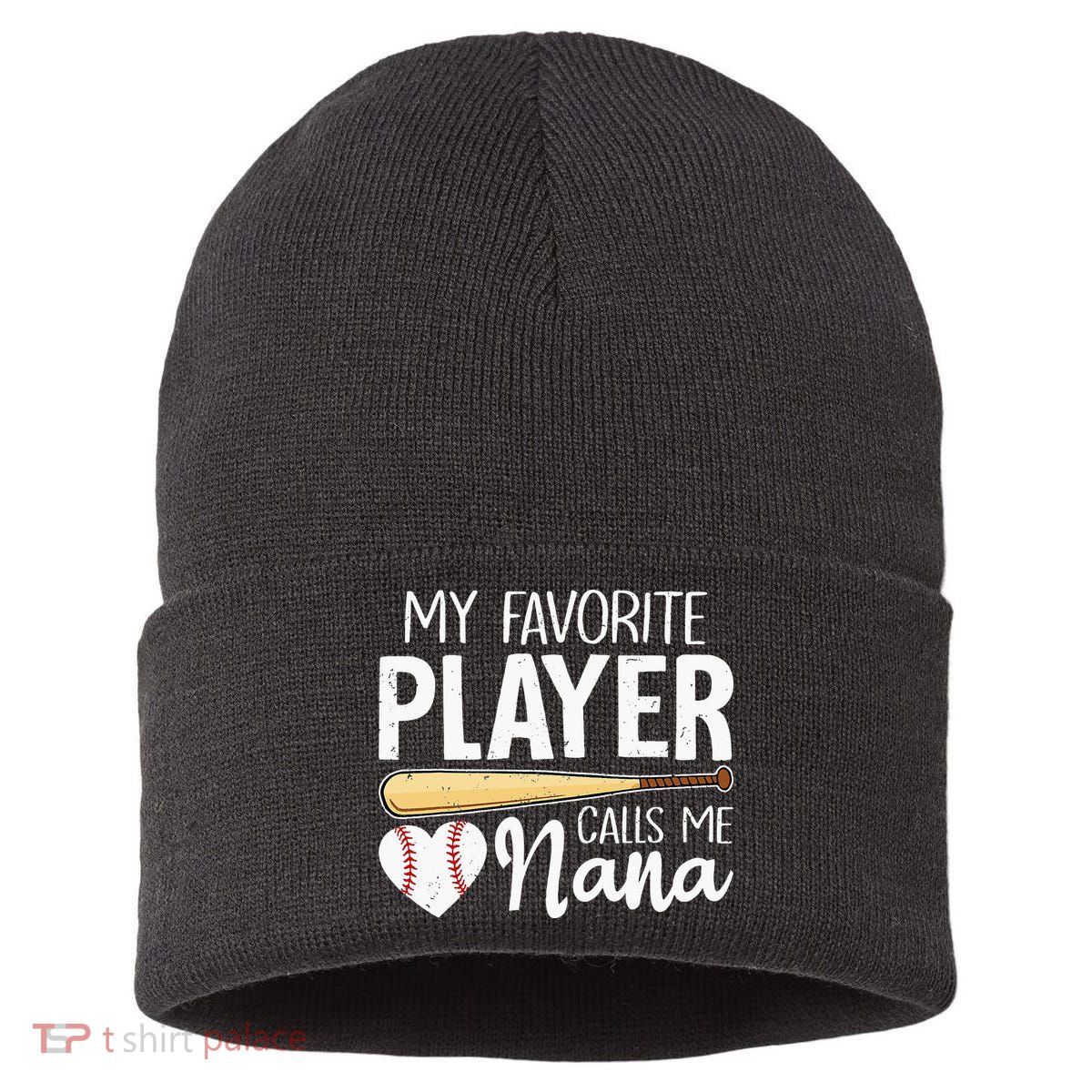 Baseball Grandma My Favorite Player Calls Me Nana Baseball Sustainable Knit Beanie