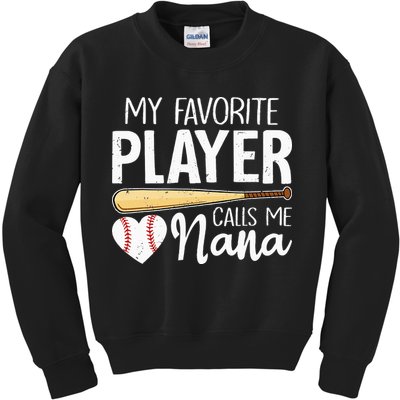 Baseball Grandma My Favorite Player Calls Me Nana Baseball Kids Sweatshirt