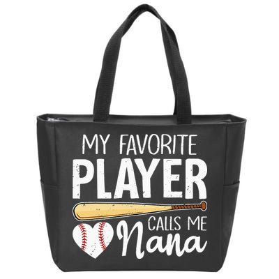 Baseball Grandma My Favorite Player Calls Me Nana Baseball Zip Tote Bag