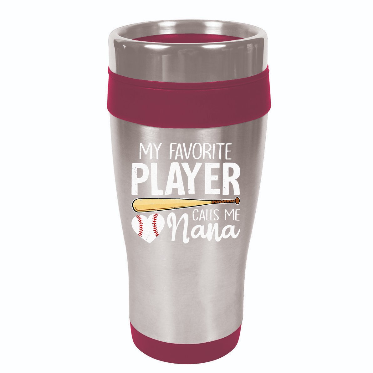 Baseball Grandma My Favorite Player Calls Me Nana Baseball 16oz Travel Tumbler