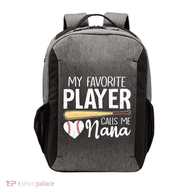 Baseball Grandma My Favorite Player Calls Me Nana Baseball Vector Backpack