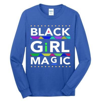 Black Girl Magic Melanin Black Queen Meaningful Gift Tall Long Sleeve T-Shirt