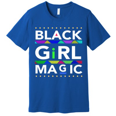 Black Girl Magic Melanin Black Queen Meaningful Gift Premium T-Shirt