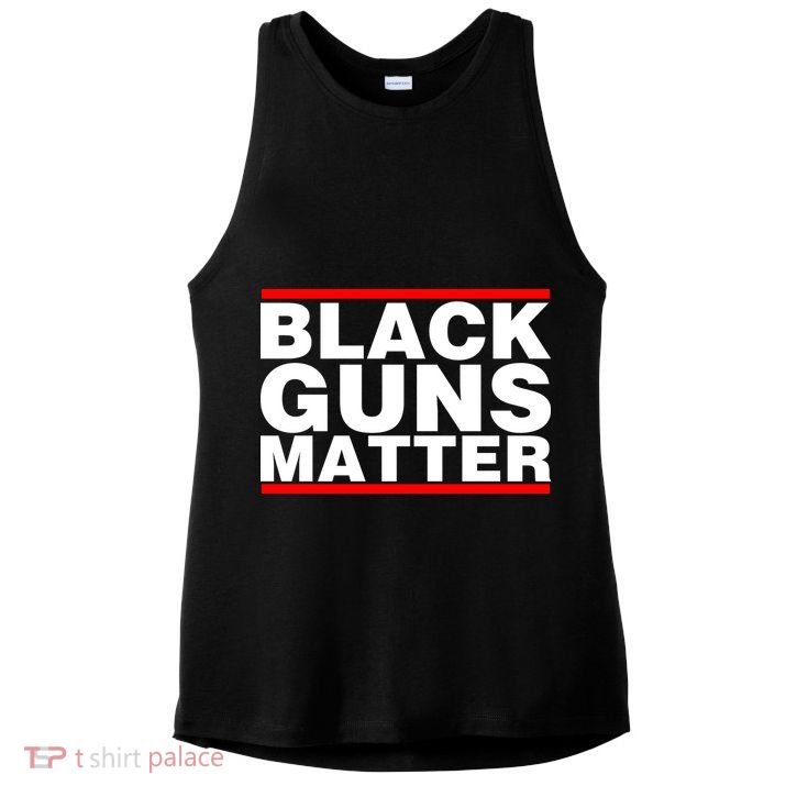 Black Guns Matter Shirt Gift For Gun Owner Ladies PosiCharge Tri-Blend Wicking Tank