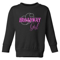 Broadway Girl Merch Outfit Toddler Sweatshirt