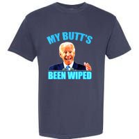 Biden Gaffe My Butts Been Wiped Anti Biden Garment-Dyed Heavyweight T-Shirt