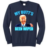 Biden Gaffe My Butts Been Wiped Anti Biden Sweatshirt