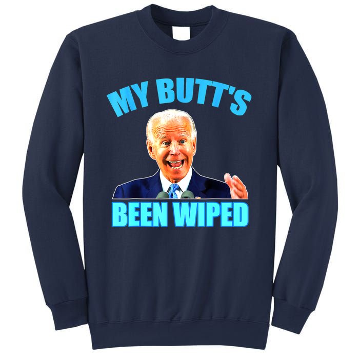 Biden Gaffe My Butts Been Wiped Anti Biden Sweatshirt