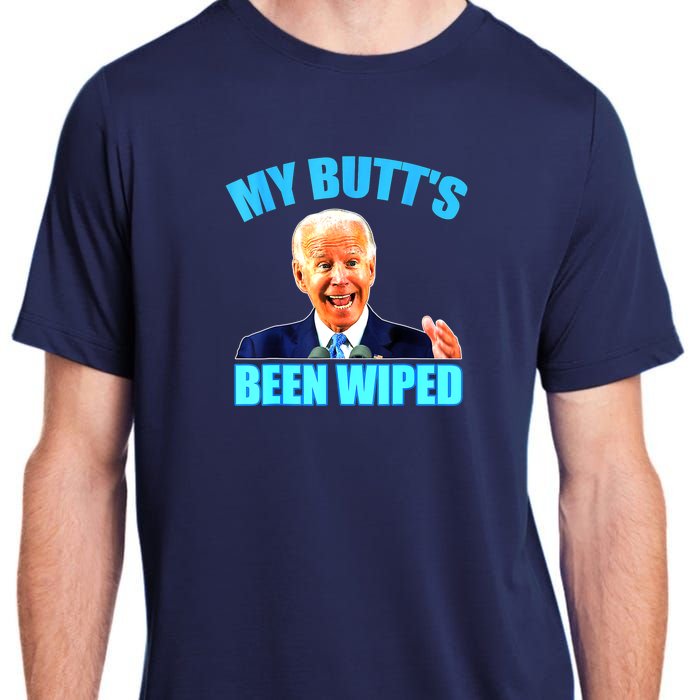 Biden Gaffe My Butts Been Wiped Anti Biden Adult ChromaSoft Performance T-Shirt