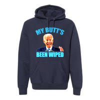 Biden Gaffe My Butts Been Wiped Anti Biden Premium Hoodie