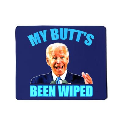 Biden Gaffe My Butts Been Wiped Anti Biden Mousepad