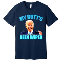 Biden Gaffe My Butts Been Wiped Anti Biden Premium T-Shirt