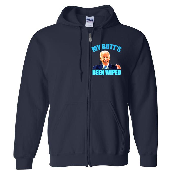 Biden Gaffe My Butts Been Wiped Anti Biden Full Zip Hoodie