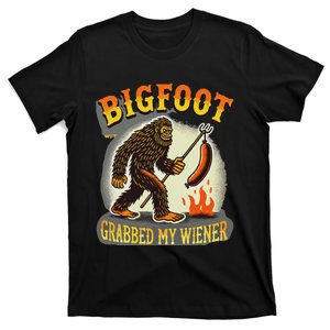 Bigfoot Grabbed My Weiner Bigfoot Grabbed My Wiener Big Foot T-Shirt