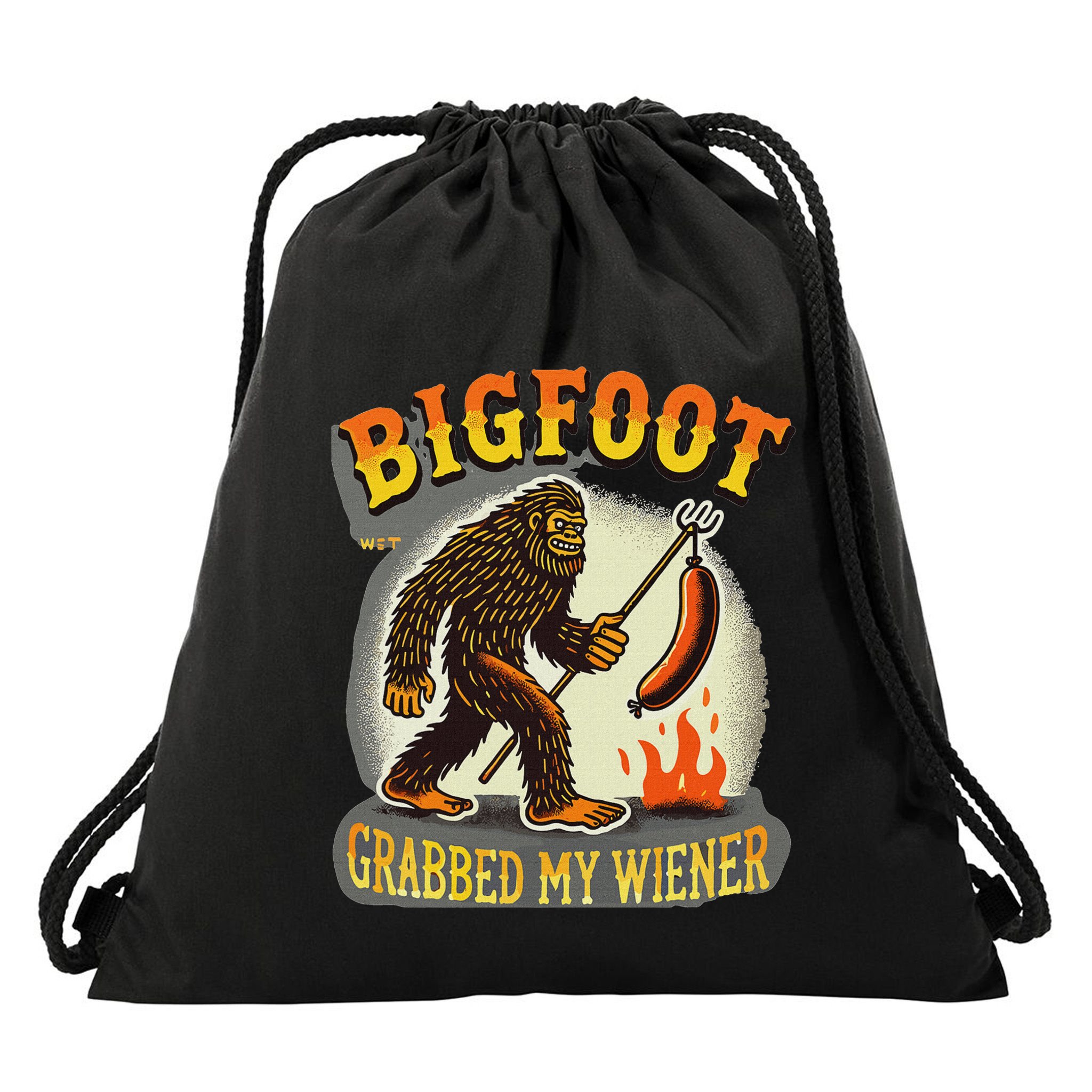 Bigfoot Grabbed My Weiner Bigfoot Grabbed My Wiener Big Foot Drawstring Bag