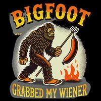 Bigfoot Grabbed My Weiner Bigfoot Grabbed My Wiener Big Foot Drawstring Bag