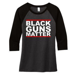 Black Guns Matter Gift For Gun Owner Women's Tri-Blend 3/4-Sleeve Raglan Shirt