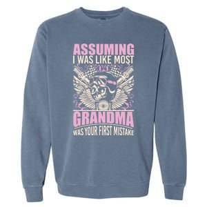 Biker Gear Motorcycle Funny Gift Grandma Assuming I'm Like Most Gift Garment-Dyed Sweatshirt