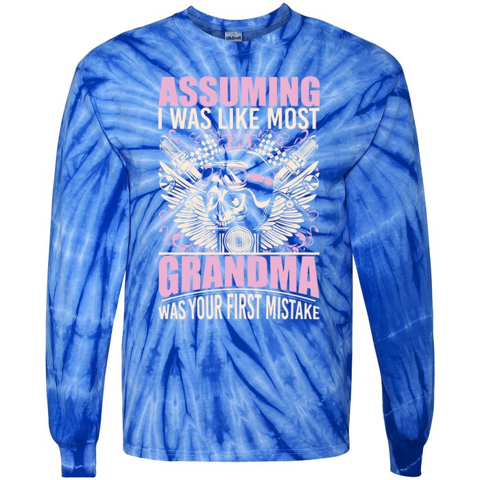 Biker Gear Motorcycle Funny Gift Grandma Assuming I'm Like Most Gift Tie-Dye Long Sleeve Shirt