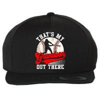 Baseball Grandma Mother's Day That's My Grandson Out There Wool Snapback Cap