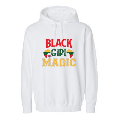 Black Girl Magic For Black History Month Gift Garment-Dyed Fleece Hoodie