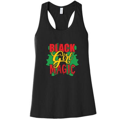 Black Girl Magic African American Melanin Gifts Women's Racerback Tank