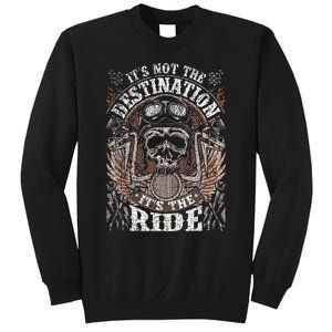 Biker Gear Motorcycle Gifts Not Target ItS The Ride Sweatshirt