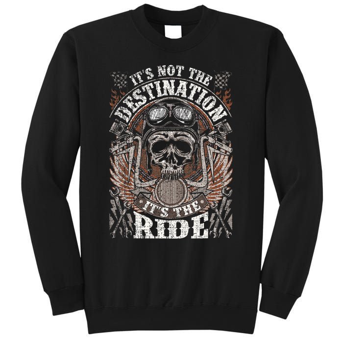 Biker Gear Motorcycle Gifts Not Target ItS The Ride Sweatshirt