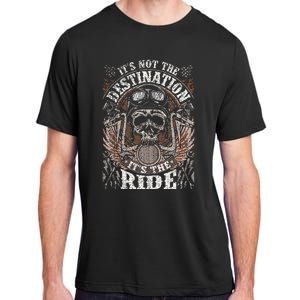 Biker Gear Motorcycle Gifts Not Target ItS The Ride Adult ChromaSoft Performance T-Shirt