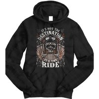 Biker Gear Motorcycle Gifts Not Target ItS The Ride Tie Dye Hoodie