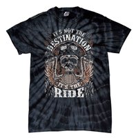 Biker Gear Motorcycle Gifts Not Target ItS The Ride Tie-Dye T-Shirt