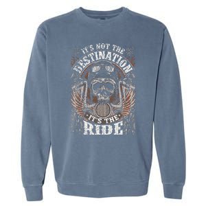 Biker Gear Motorcycle Gifts Not Target ItS The Ride Garment-Dyed Sweatshirt