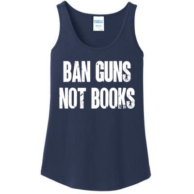 Ban Guns Not Books. Education. Protect Public Schools. Ladies Essential Tank