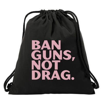 Ban Guns Not Drag Drawstring Bag