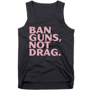 Ban Guns Not Drag Tank Top