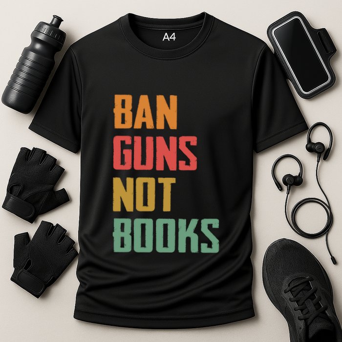 Ban Guns Not Books Cooling Performance Crew T-Shirt