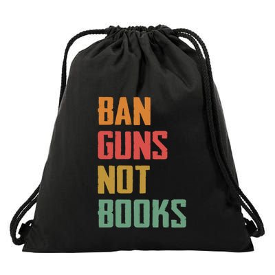 Ban Guns Not Books Drawstring Bag