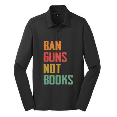 Ban Guns Not Books Silk Touch Performance Long Sleeve Polo