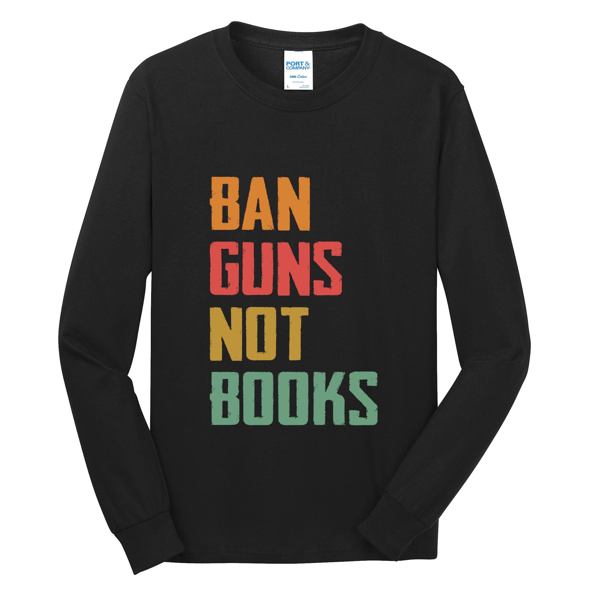 Ban Guns Not Books Tall Long Sleeve T-Shirt