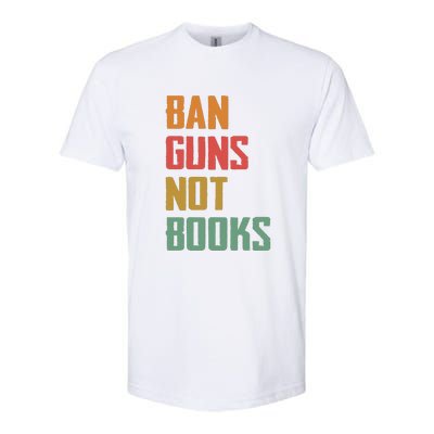 Ban Guns Not Books Softstyle® CVC T-Shirt