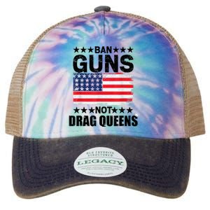 Ban Guns Not Drag Queens Drag Show Supporter American Flag Legacy Tie Dye Trucker Hat