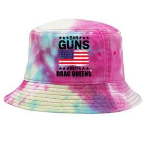 Ban Guns Not Drag Queens Drag Show Supporter American Flag Tie-Dyed Bucket Hat