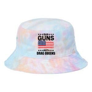 Ban Guns Not Drag Queens Drag Show Supporter American Flag Tie Dye Newport Bucket Hat