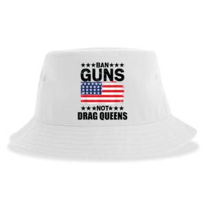 Ban Guns Not Drag Queens Drag Show Supporter American Flag Sustainable Bucket Hat