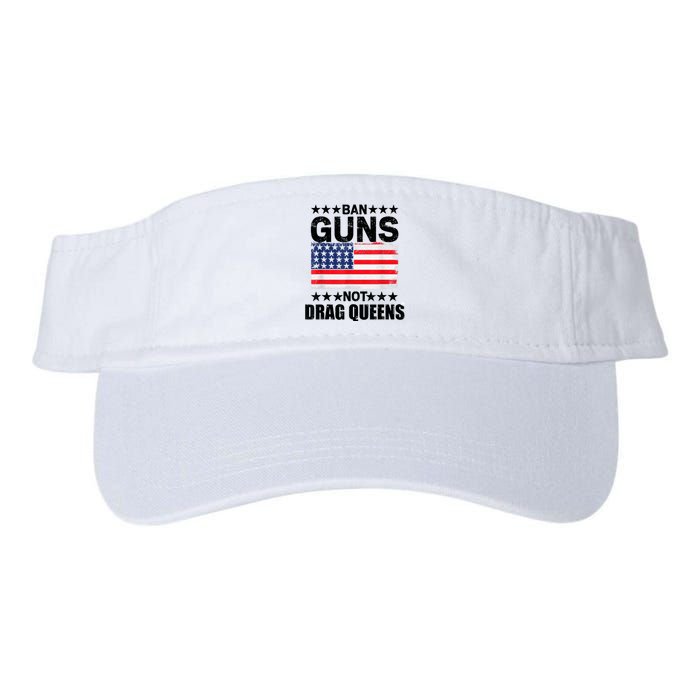 Ban Guns Not Drag Queens Drag Show Supporter American Flag Valucap Bio-Washed Visor