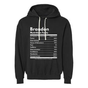 Brandon Gift Nutrition Facts Funny Personalized Name Brandon Garment-Dyed Fleece Hoodie