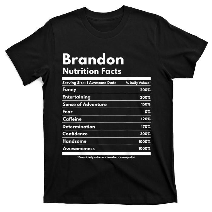 Brandon Gift Nutrition Facts Funny Personalized Name Brandon T-Shirt