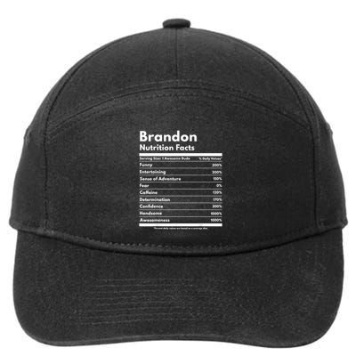 Brandon Gift Nutrition Facts Funny Personalized Name Brandon 7-Panel Snapback Hat