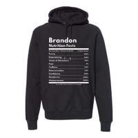 Brandon Gift Nutrition Facts Funny Personalized Name Brandon Premium Hoodie