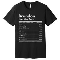 Brandon Gift Nutrition Facts Funny Personalized Name Brandon Premium T-Shirt